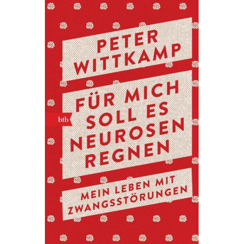 Peter Wittkamp - Für mich soll es Neurosen regnen