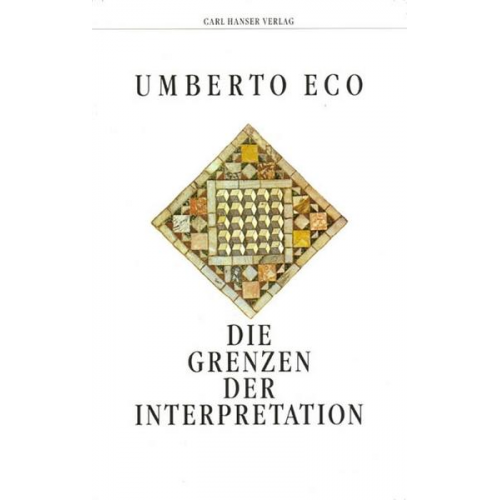 Umberto Eco - Die Grenzen der Interpretation