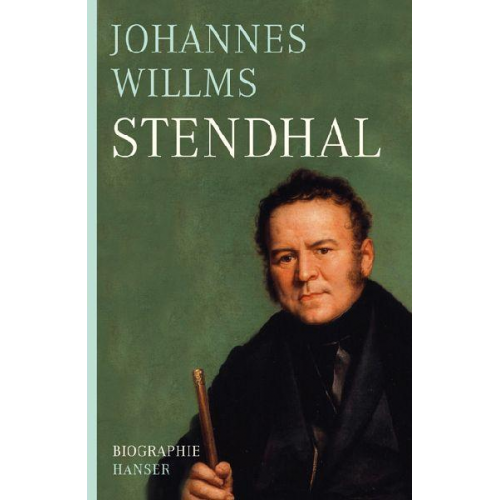 Johannes Willms - Stendhal