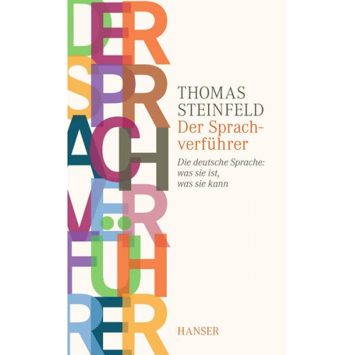 Thomas Steinfeld - Der Sprachverführer