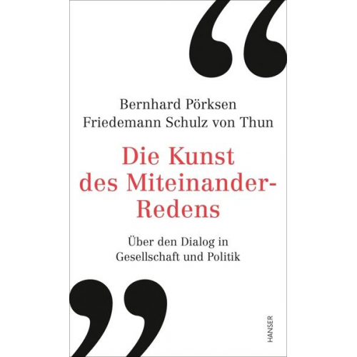 Bernhard Pörksen & Friedemann Schulz Thun - Die Kunst des Miteinander-Redens