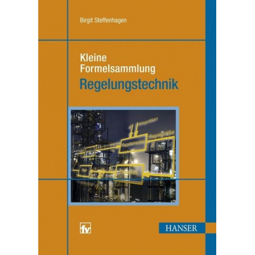 Birgit Steffenhagen - Kleine Formelsammlung Regelungstechnik