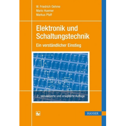 W. Friedrich Oehme & Mario Huemer & Markus Pfaff - Elektronik und Schaltungstechnik