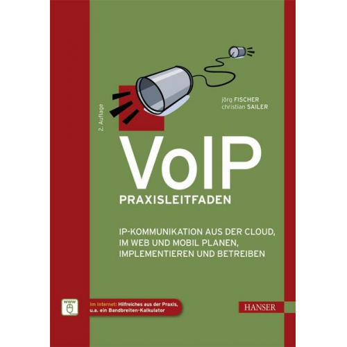 Joerg Fischer & Christian Sailer - VoIP Praxisleitfaden