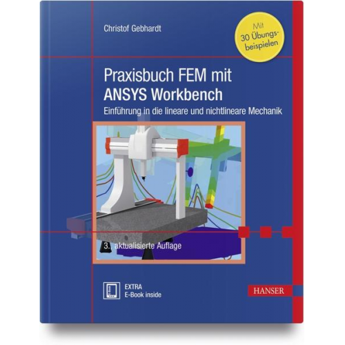 Christof Gebhardt - Praxisbuch FEM mit ANSYS Workbench