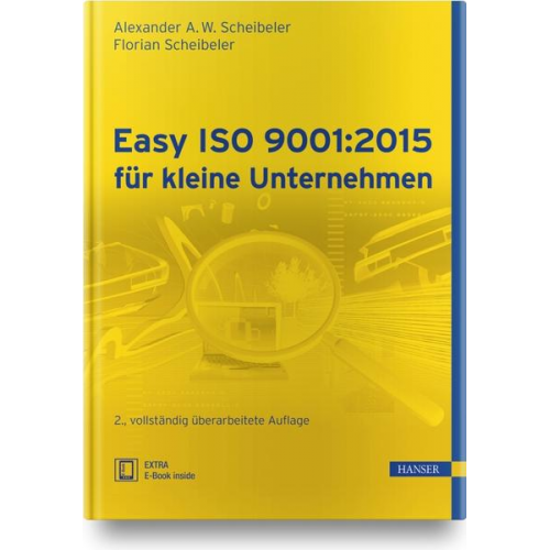 Alexander A. W. Scheibeler & Florian Scheibeler - Easy ISO 9001:2015 für kleine Unternehmen