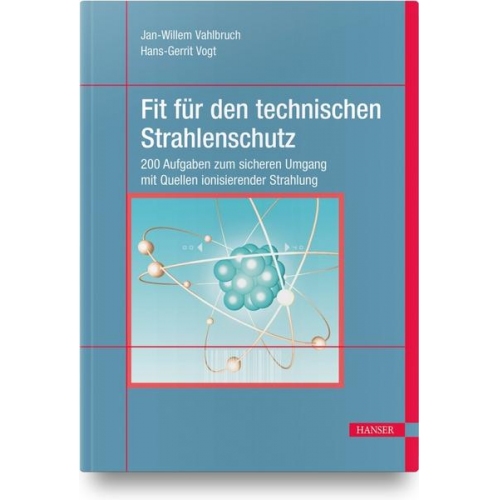 Jan-Willem Vahlbruch & Hans-Gerrit Vogt - Fit für den technischen Strahlenschutz