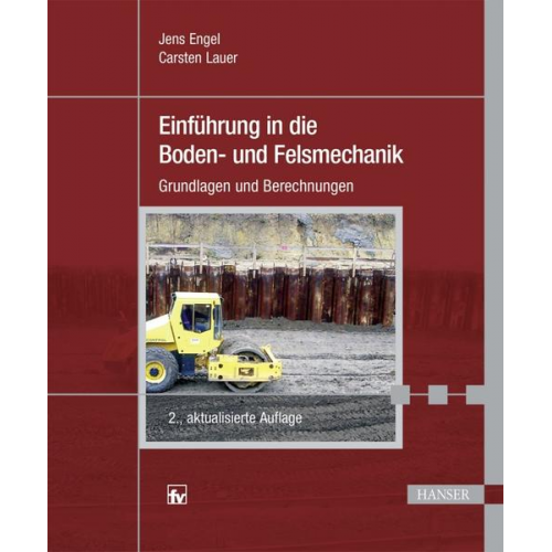 Jens Engel & Carsten Lauer - Einführung in die Boden- und Felsmechanik