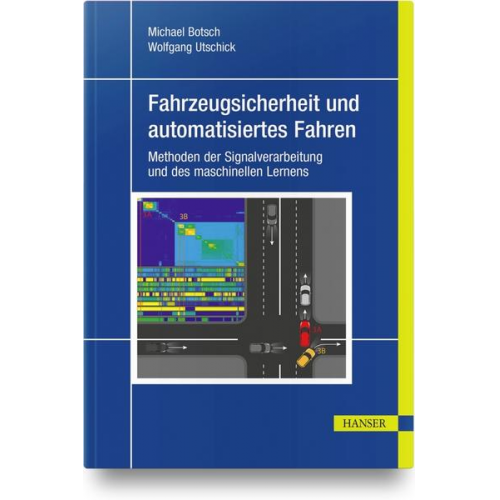 Michael Botsch & Wolfgang Utschick - Fahrzeugsicherheit und automatisiertes Fahren