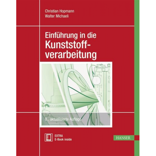 Christian Hopmann & Walter Michaeli - Einführung in die Kunststoffverarbeitung