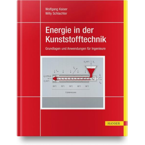 Wolfgang Kaiser & Willy Schlachter - Energie in der Kunststofftechnik