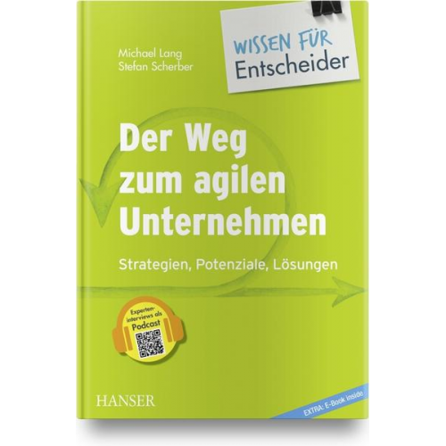 Sabine Herr & Judith Andresen & Hans-Joachim Gergs & Marc Vincent Thun & Judith Grummer - Der Weg zum agilen Unternehmen – Wissen für Entscheider