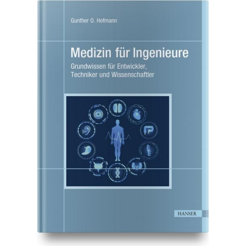 Gunther O. Hofmann - Medizin für Ingenieure