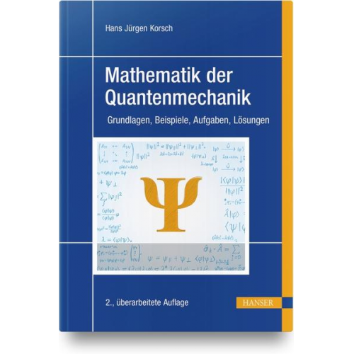 Hans Jürgen Korsch - Mathematik der Quantenmechanik