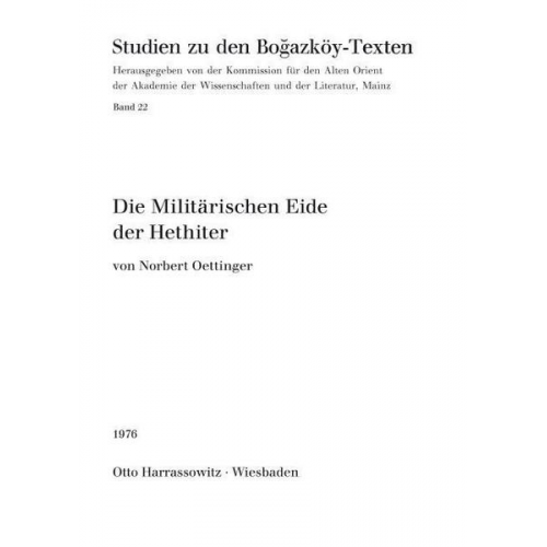 Norbert Oettinger - Die Militärischen Eide der Hethiter