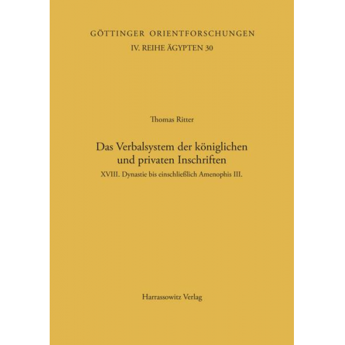 Thomas Ritter - Das Verbalsystem der königlichen und privaten Inschriften