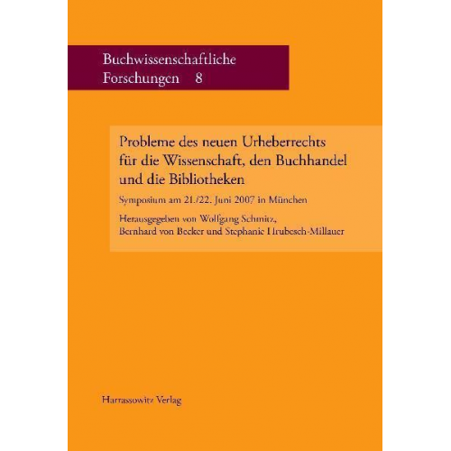 Bernhard Becker & Stephanie Hrubesch-Millauer & Stephanie Hrubesch-Millauer - Probleme des neuen Urheberrechts für die Wissenschaft