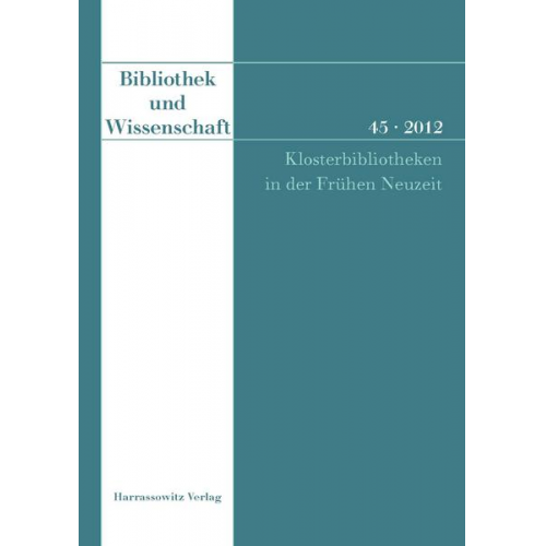 Bibliothek und Wissenschaft 45 (2012)