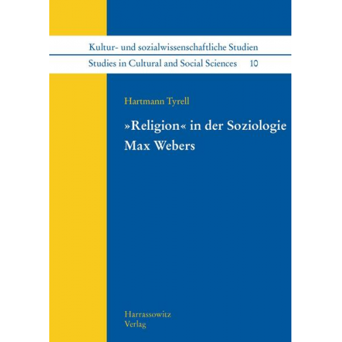 Hartmann Tyrell - Religion' in der Soziologie Max Webers