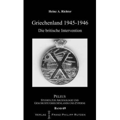 Heinz A. Richter - Griechenland 1945-46