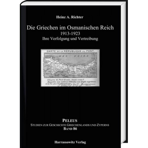 Heinz A. Richter - Die Griechen im Osmanischen Reich 1913-1923