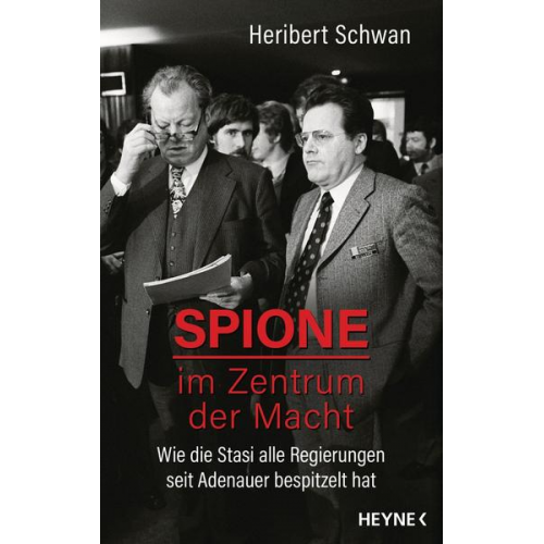 Heribert Schwan - Spione im Zentrum der Macht