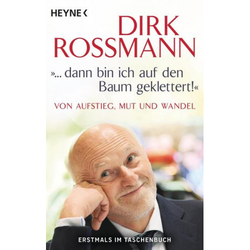 Dirk Rossmann & Peter Käfferlein & Olaf Köhne - ... dann bin ich auf den Baum geklettert!