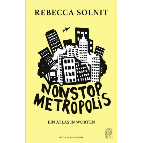 Rebecca Solnit - Nonstop Metropolis