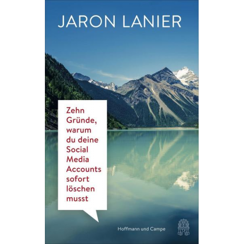 Jaron Lanier - Zehn Gründe, warum du deine Social Media Accounts sofort löschen musst