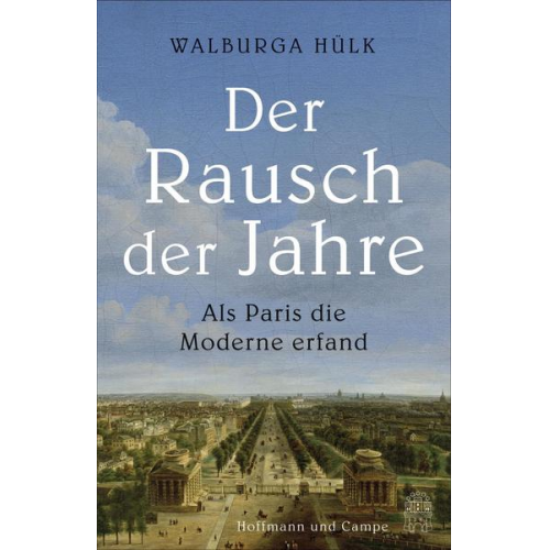 Walburga Hülk - Der Rausch der Jahre