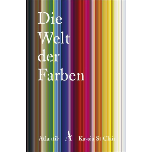 Kassia St Clair - Die Welt der Farben