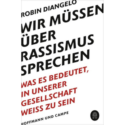 Robin J. DiAngelo - Wir müssen über Rassismus sprechen