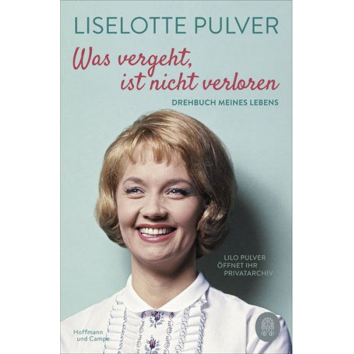 Liselotte Pulver & Peter Käfferlein & Olaf Köhne - Was vergeht, ist nicht verloren