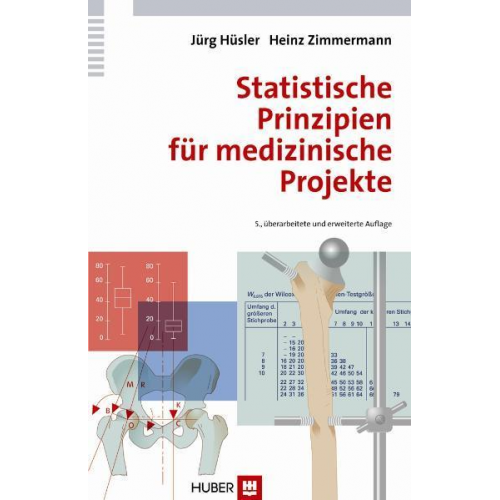 Jürg Hüsler & Heinz Zimmermann - Statistische Prinzipien für medizinische Projekte