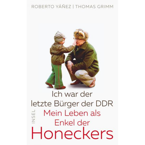 Roberto Yáñez & Thomas Grimm - Ich war der letzte Bürger der DDR