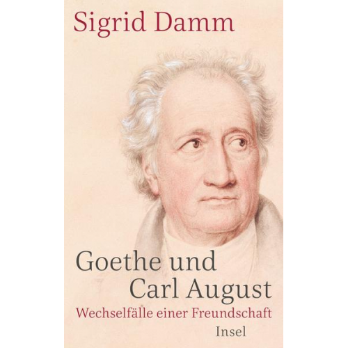 Sigrid Damm - Goethe und Carl August