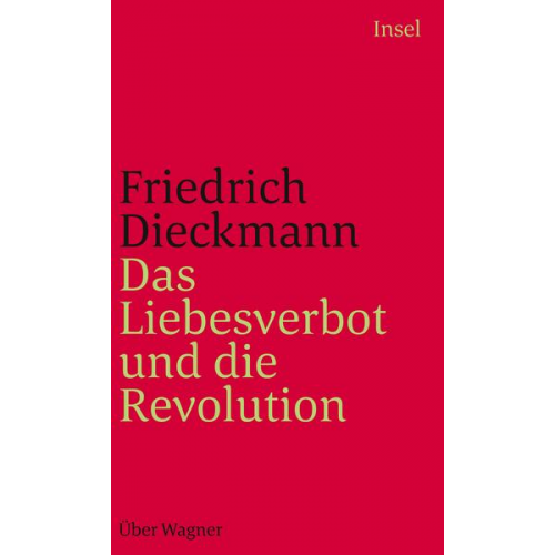 Friedrich Dieckmann - Das Liebesverbot und die Revolution