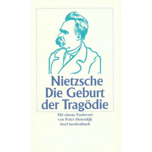 Friedrich Nietzsche - Die Geburt der Tragödie aus dem Geiste der Musik