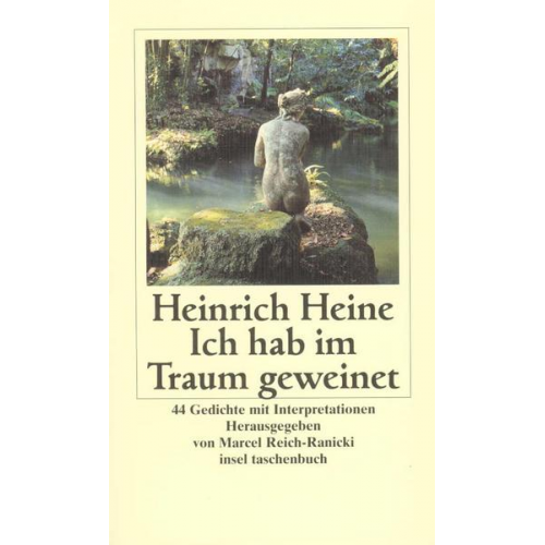 Heinrich Heine - Ich hab im Traum geweinet