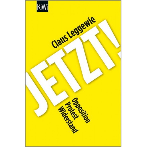 Claus Leggewie - Jetzt!