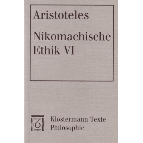 Aristoteles - Nikomachische Ethik VI