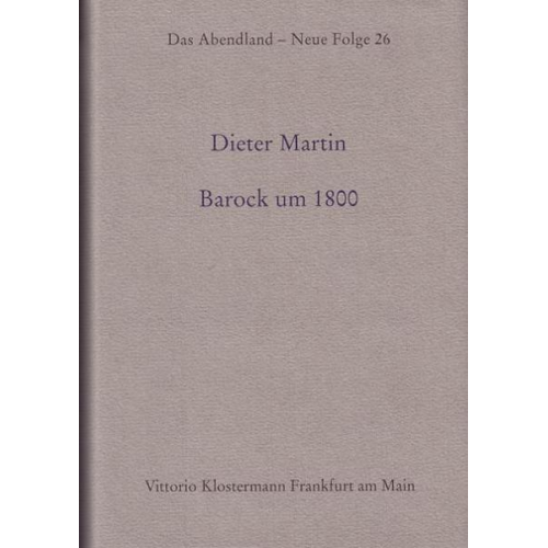 Dieter Martin - Barock um 1800