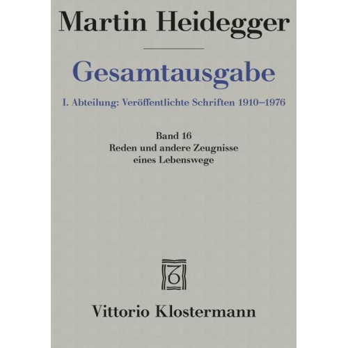 Martin Heidegger - Reden und andere Zeugnisse eines Lebensweges 1910-1976