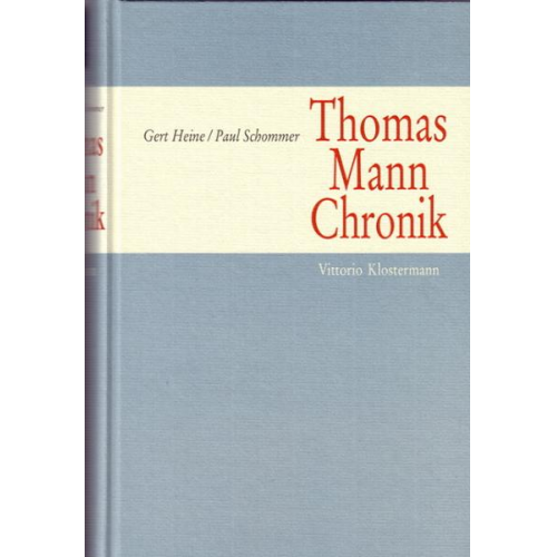 Gert Heine & Paul Schommer - Thomas Mann Chronik