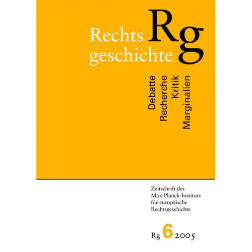 Marie Th. Fögen - Rechtsgeschichte. Zeitschrift des Max Planck-Instituts für Europäische Rechtsgeschichte