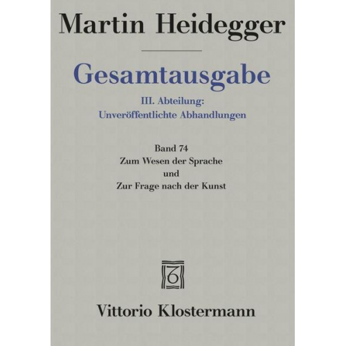 Martin Heidegger - Zum Wesen der Sprache und Zur Frage nach der Kunst