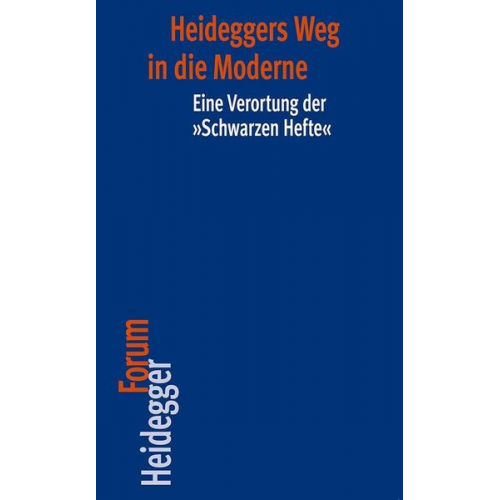 Heideggers Weg in die Moderne