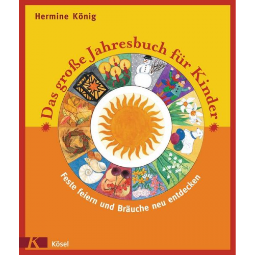 Hermine König - Das große Jahresbuch für Kinder