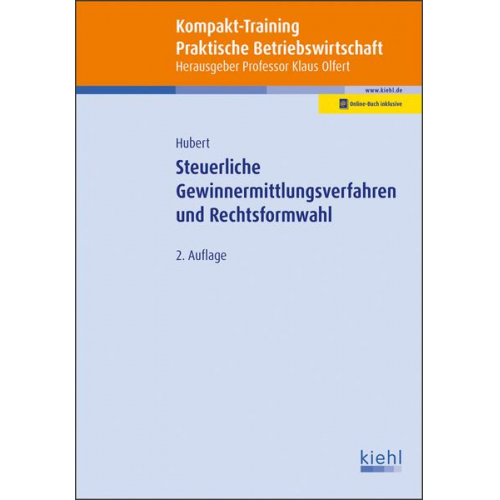 Tina Hubert - Kompakt-Training Steuerliche Gewinnermittlungsverfahren und Rechtsformwahl