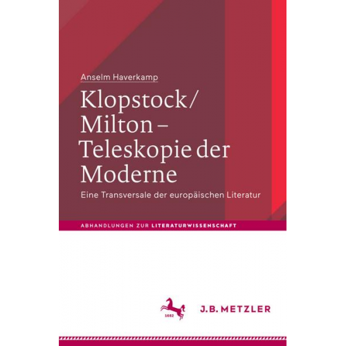 Anselm Haverkamp - Klopstock/Milton - Teleskopie der Moderne